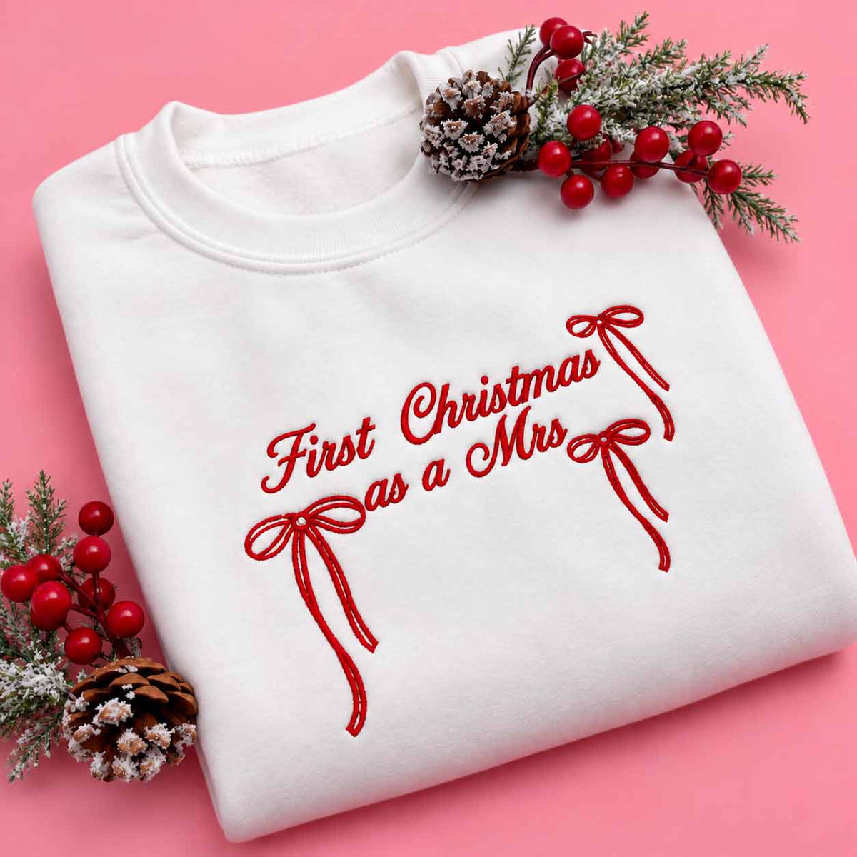 First Christmas as a Mrs Embroidered Sweatshirt