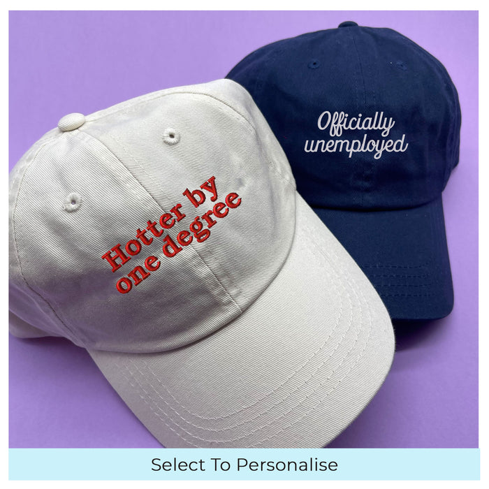 Hotter by one degree unisex slogan cap
