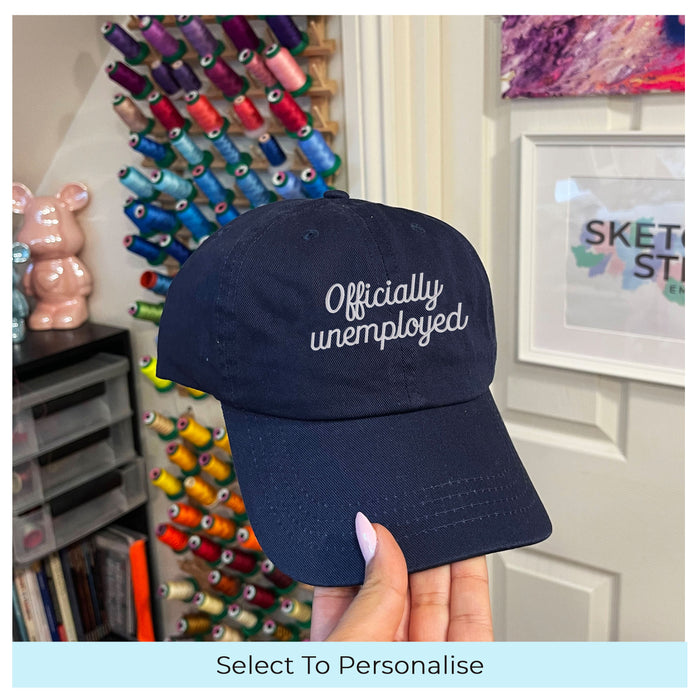 Officially Unemployed unisex slogan cap