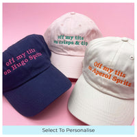 Off my tits on slogan unisex cap