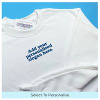 Adult sweatshirt personalised mini slogan
