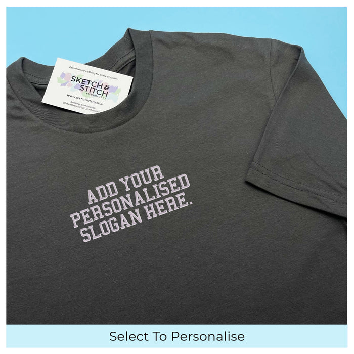 Adult t-shirt personalised mini slogan