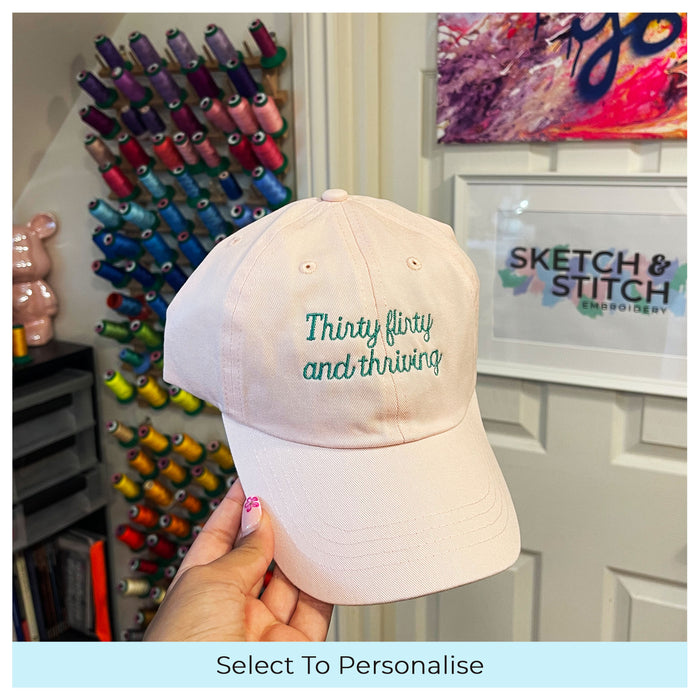 Thirty, flirty & thriving unisex slogan cap